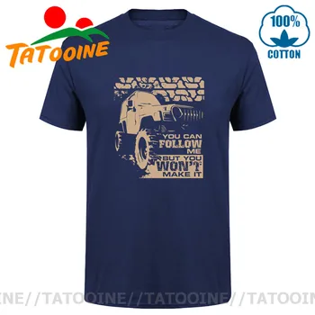 Tatooine Retro Gå-hvor som helst køretøj T-shirt Bil 4x4 Bil Off Road T-shirt Du kan Følge mig, Men du vil ikke gøre det Tee shirt