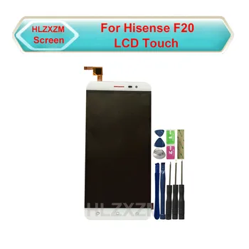 Ny For Hisense F20 LCD Display + Touch Screen Panel Udskiftning af Skærmen Modul Reservedele Forsamling For Hisense F20 +Værktøjer