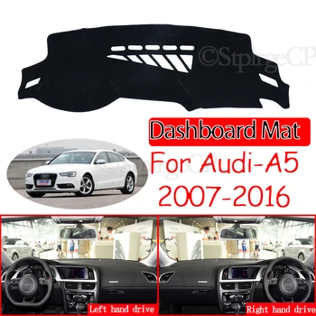 For Audi A5 B8 2007~2016 8T Anti-Slip Anti-UV-Mat Dashboard Dækker Pad Skygge Dashmat Beskytte Tæppe Tilbehør S-line 2009 S5